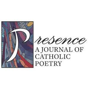 avatar for Presence: A Journal of Catholic Poetry
