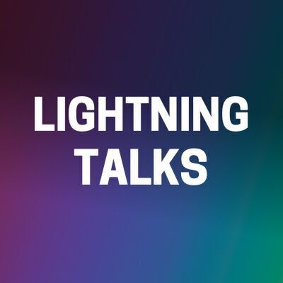 avatar for Lightning Talks (View Anytime)