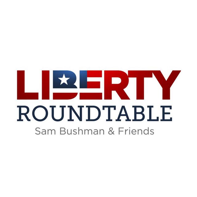 avatar for Liberty Roundtable Live!